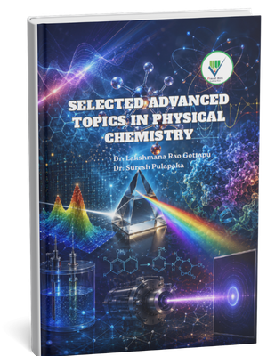 Selected Advanced Topics in Physical Chemistry